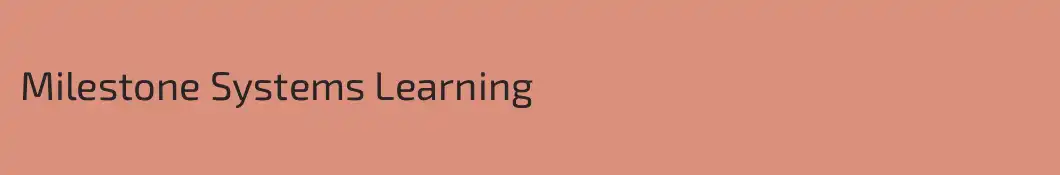 Milestone Systems Learning
